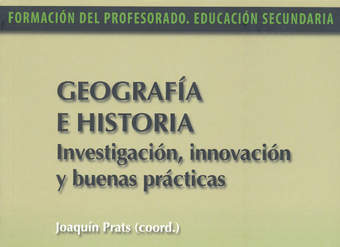 Geografía e historia. Investigación, innovación y buenas prácticas