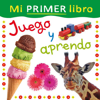 Mi primer libro. Juego y aprendo