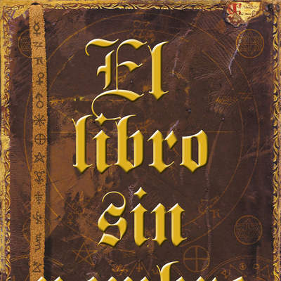 El libro sin nombre (Serie El libro sin nombre 1) Hagas lo que hagas, ¡No leas este libro!