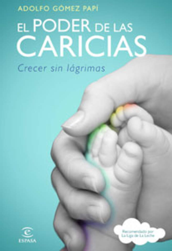 El poder de las caricias. Crecer sin lágrimas