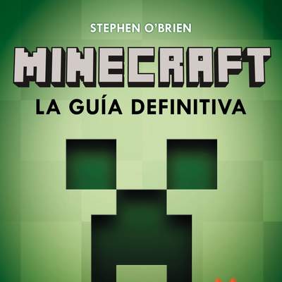 Minecraft. La guía definitiva