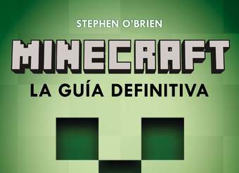 Minecraft. La guía definitiva