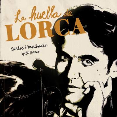 LA HUELLA DE LORCA