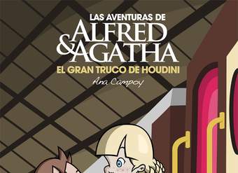 Las aventuras de Alfred y Agatha 5: El gran truco de Houdini