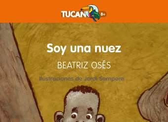 Soy una nuez (Premio EDEBÉ de Literatura Infantil 2018)