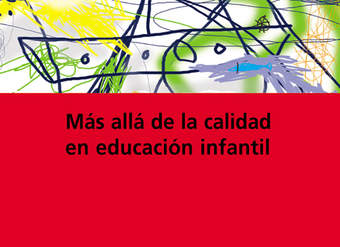 Más allá de la calidad en educación infantil