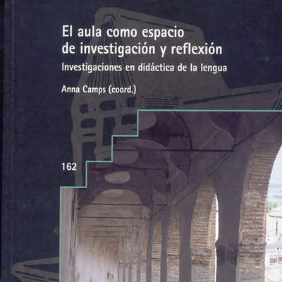 El aula como espacio de investigación y reflexión Investigaciones en didáctica de la lengua