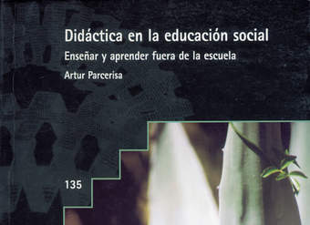 Didáctica en la educación social Enseñar y aprender fuera de la escuela