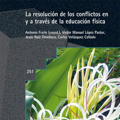 La resolución de los conflictos en y a través de la educación física