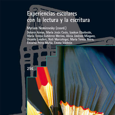 Experiencias escolares con la lectura y la escritura