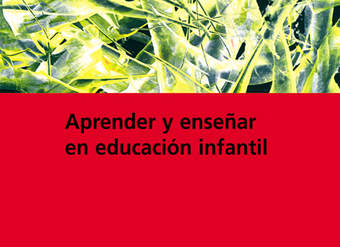 Aprender y enseñar en educación infantil