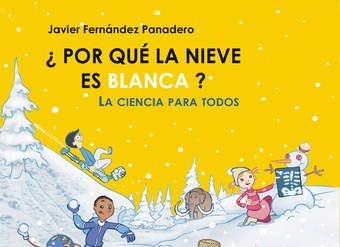 ¿Por qué la nieve es blanca? La ciencia para todos