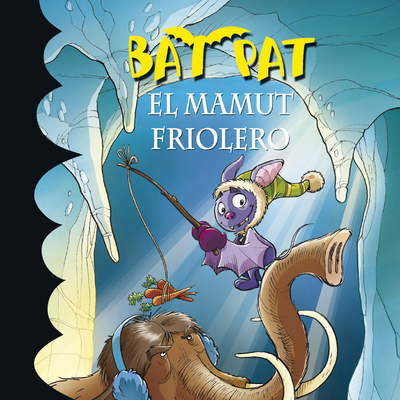 El mamut friolero (Serie Bat Pat 7)