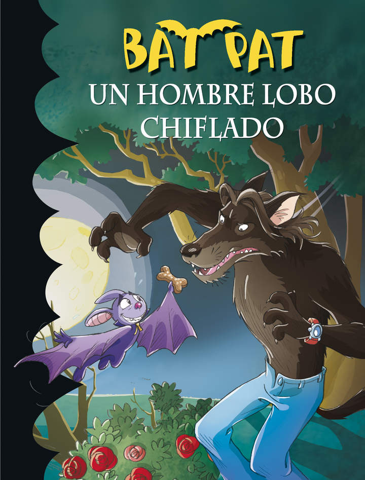 Un hombre lobo chiflado (Serie Bat Pat 10)