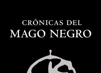 Crónicas del mago negro El gremio de los magos | La aprendiz | El gran lord