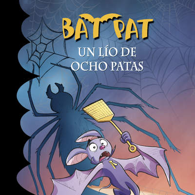 Un lío de ocho patas (Serie Bat Pat 26)