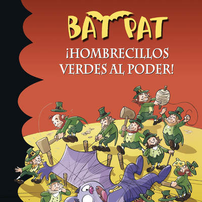 ¡Hombrecillos verdes al poder! (Serie Bat Pat 27)