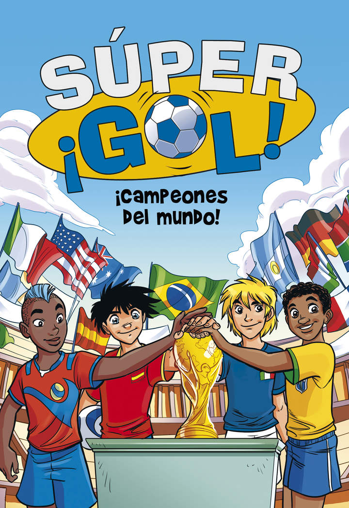 ¡Campeones del mundo! (Súper ¡Gol! 5)