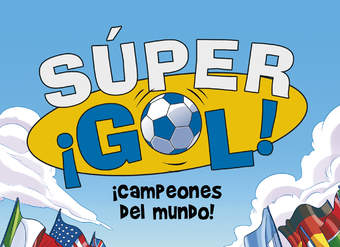 ¡Campeones del mundo! (Súper ¡Gol! 5)