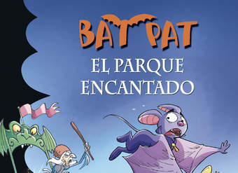 El parque encantado (Serie Bat Pat 31)