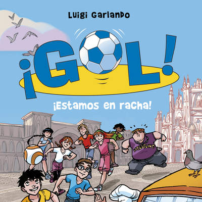 ¡Estamos en racha! (Serie ¡Gol! 32)