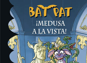 ¡Medusa a la vista! (Serie Bat Pat 35)