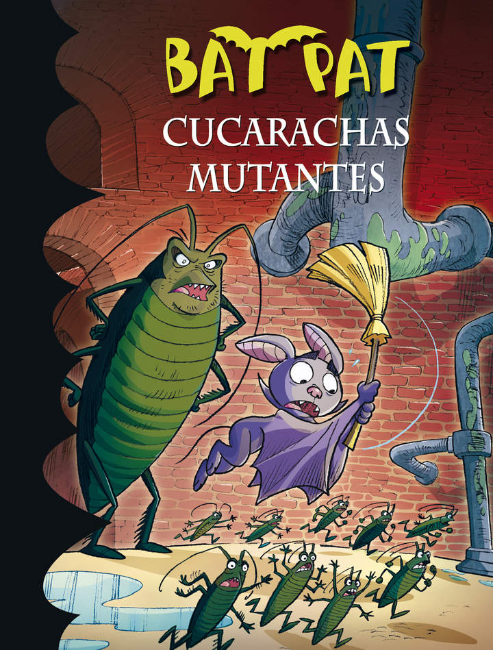 Cucarachas mutantes (Serie Bat Pat 37)