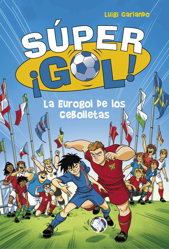 La Eurogol de los Cebolletas (Súper ¡Gol! 7)