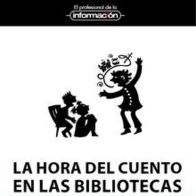 La hora del cuento en las bibliotecas Claves para su organización