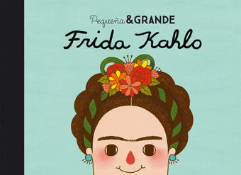 Pequeña &amp; grande Frida Kahlo