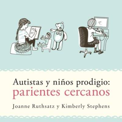 Autistas y niños prodigio. Parientes cercanos