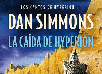 La caída de Hyperion (Los cantos de Hyperion Vol. II) Los cantos de Hyperion (Vo. II)