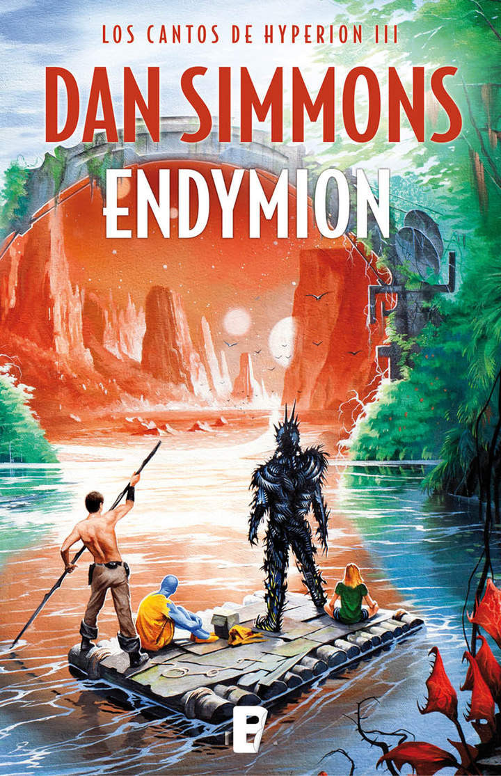 Endymion (Los cantos de Hyperion Vol. III) Los cantos de Hyperion (Vo. III) Edición actualizada