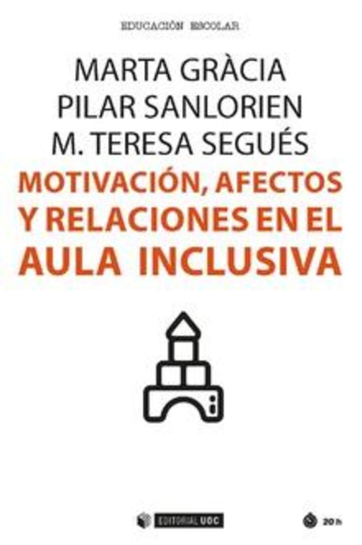 Motivación, afectos y relaciones en el aula inclusiva