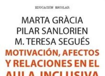 Motivación, afectos y relaciones en el aula inclusiva