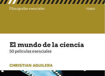 El mundo de la ciencia. 50 películas esenciales