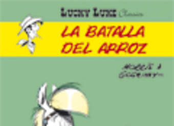 Lucky Luke. La batalla del arroz