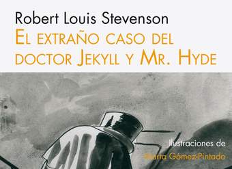 El extraño caso del Doctor Jekyll y Mr. Hyde