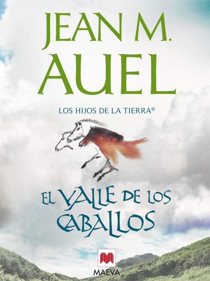 El valle de los caballos. Segunda parte de Los hijos de la Tierra