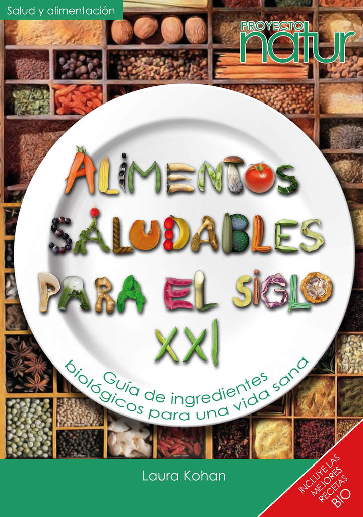 Alimentos saludables para el siglo XXI