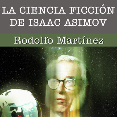 La ciencia ficción de Isaac Asimov