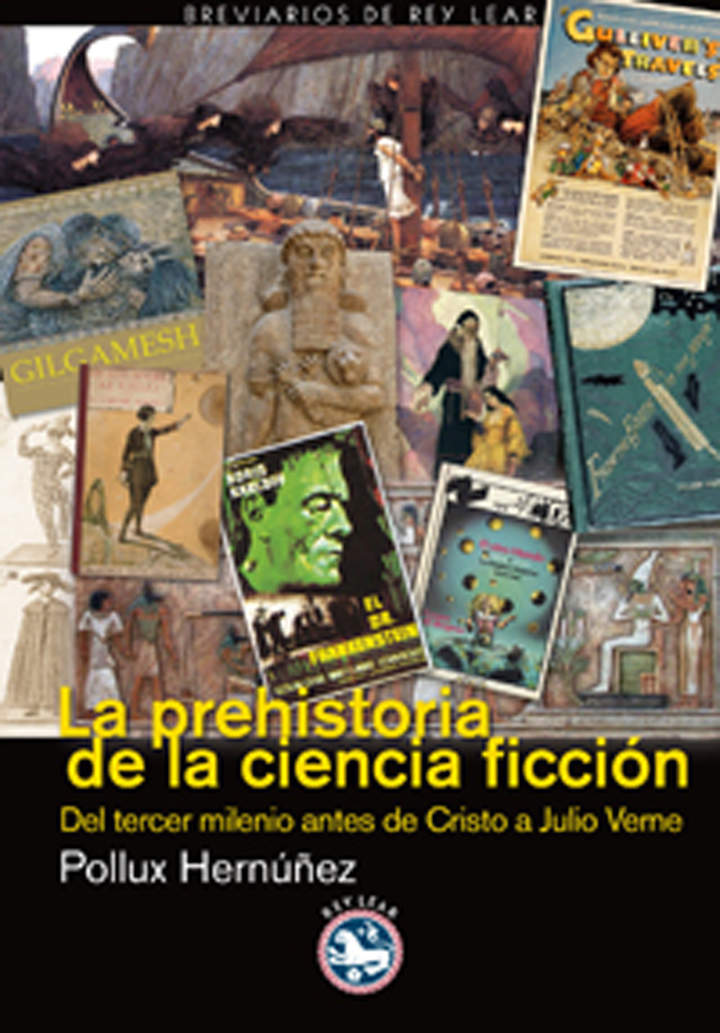 La prehistoria de la ciencia ficción. Del tercer milenio años antes de Cristo a Julio Verne