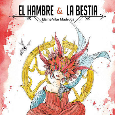 El Hambre y la Bestia