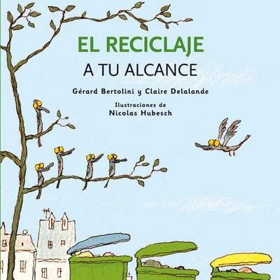 El reciclaje a tu alcance