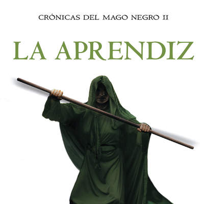 La aprendiz (Crónicas del Mago Negro 2)