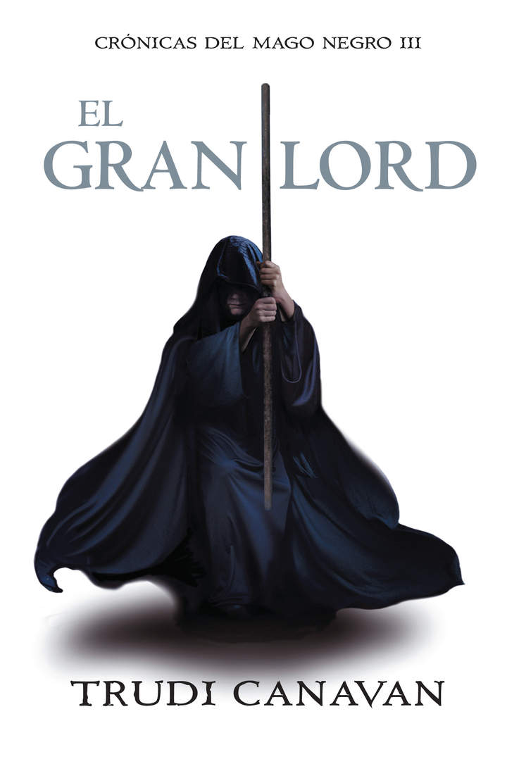 El gran lord (Crónicas del Mago Negro 3)