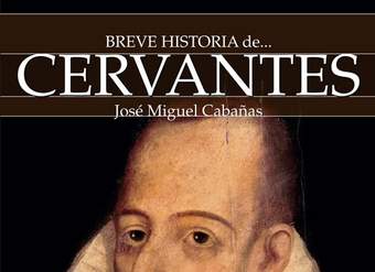 Breve historia de Cervantes