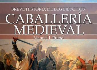 Breve historia de la Caballería medieval