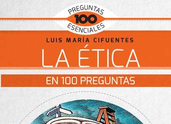 La ética en 100 preguntas