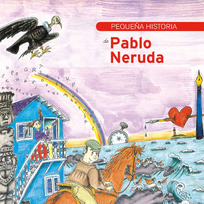 Pequeña historia de Pablo Neruda